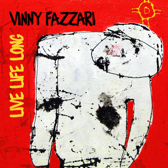 Vinny Fazzari Live Life Long albumcover KLEIN